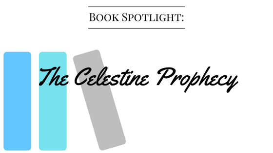 Book Spotlight: The Celestine Prophecy