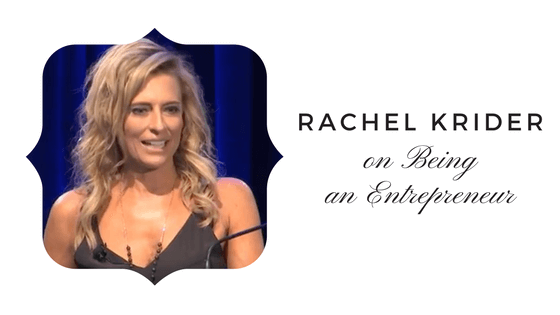 Rachel Krider on Being an Entrepreneur